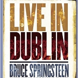 Springsteen, Bruce - Live In Dublin
