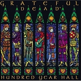 Grateful Dead - Hundred Year Hall