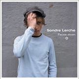 Lerche, Sondre - Faces Down