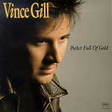 Vince Gill - Pocket Full of Gold