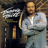 Travis Tritt - Strong Enough