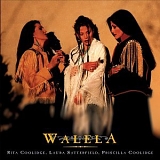 Walela  (Rita Coolidge, Laura Satterfield, Priscilla Coolidge) - Walela