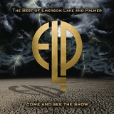 Lake & Palmer Emerson - Come and See the Show: The Best of Emerson, Lake & Palmer