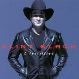 Clint Black - D'Lectrified
