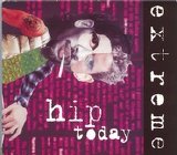 Extreme - Hip Today