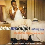 Brian McKnight - You Should Be Mine (Don't Waste Your Time)