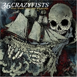 36 Crazyfists - The Tide And Its Takers