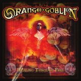 Orange Goblin - Healing Through Fire