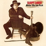 Sleepy LaBeef - Nothin' But the Truth
