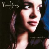 Norah Jones - Come Away With Me