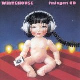 Whitehouse - Halogen