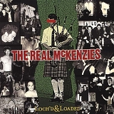 The Real Mckenzies - Loch'd & Loaded
