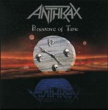 Anthrax - Persistence of Time