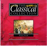 Wagner, Richard - The Classical Collection #37 - Operatic Masterpieces