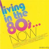 Various artists - Living In The 80s...Now