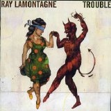 Ray Lamontagne - Trouble - Ray Lamontagne