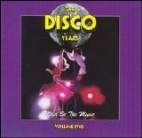 Various artists - The Disco Years, Vol. 5: Must Be The Music