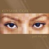 Keyshia Cole - Just Like You  2007
