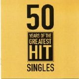 Various artists - 50 Years Of The Greatest Hit Singles  CD2