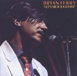 Bryan Ferry - Let's Stick Together  1976