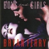 Bryan Ferry - Boys & Girls