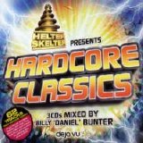 Compilations - Helter Skelter Hardcore Classics