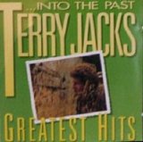 Terry Jacks - Greatest Hits - Terry Jacks