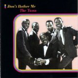 The Tams - Don't Bother Me