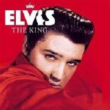 Elvis Presley - Elvis The King  2007 - Elvis The King CD1
