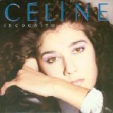 CELINE DION - Incognito 1987