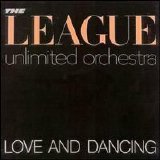 The League Unlimited Orchestra - Love And Dancing