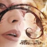 Deborah Harry - Necessary Evil 2007