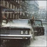 Lighthouse Family - Whatever Gets You Through The Day