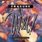 Erasure - Wild!