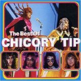 Chicory Tip - The Best Of Chicory Tip