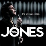 Tom Jones - Love Collection - 2007