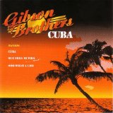 Gibson Brothers - Cuba