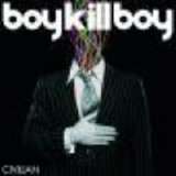 Boy Kill Boy- Civilian - Civilian