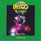 Various artists - The Disco Years, Vol 3:  Boogie Fever
