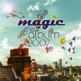 Various artists - Magic The Album 2007 CD1