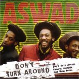 Aswad - Don't Turn Around