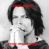 David Bowie - Bowie sings Beatles