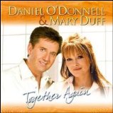 Daniel O'donnell & Mary Duff - Together Again  2007