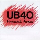 UB 40 - Present Arms