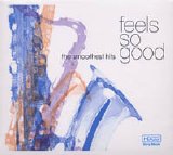 Various artists - Feels So Good (The Smoothest Hits) Disc 1