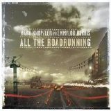 Mark Knopfler/Emmylou Harris - All The Roadrunning
