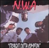 N.W.A - Straight Outta Compton