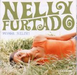 Nelly Furtado - Whoa! Nelly [import]
