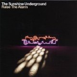The Sunshine Underground - Raise The Alarm