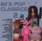 Various artists - 80's Pop Classics (Volume 2)  2007